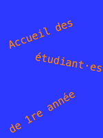 Accueil des étudiant·es de 1e année