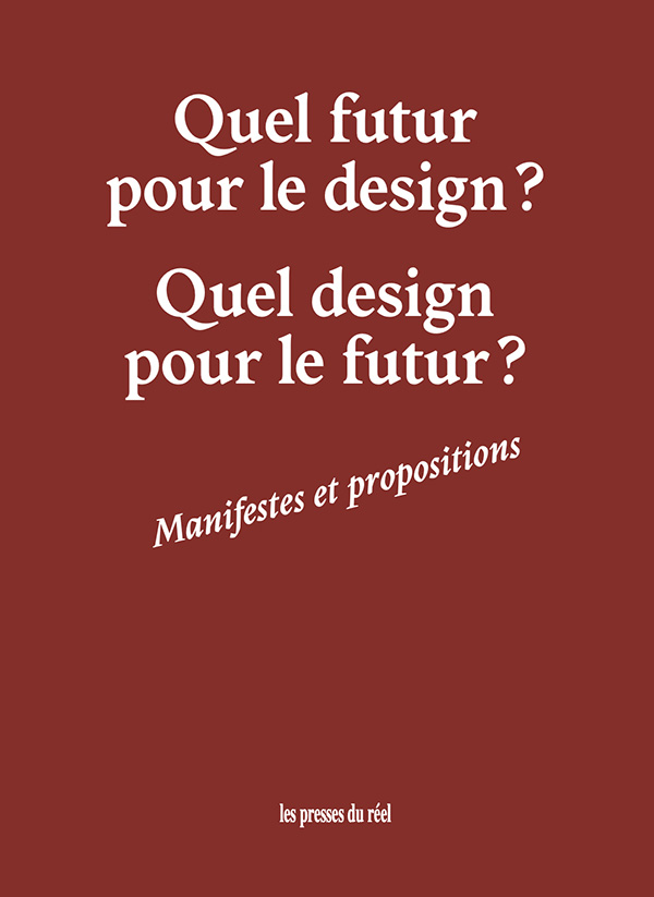 Lancement du livre Quel futur pour le design ? Quel design pour le futur ? Manifestes et propositions
